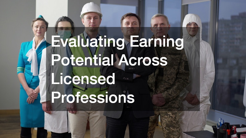 Evaluating Earning Potential Across Licensed Professions